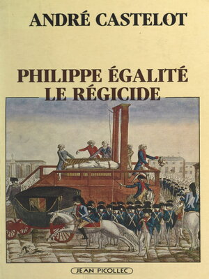 cover image of Philippe Égalité, le régicide
